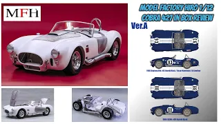 Model Factory Hiro 1/12 AC Cobra 427 - Unboxing