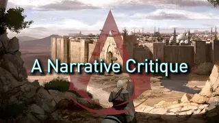 A Narrative Critique of Assassin's Creed 1