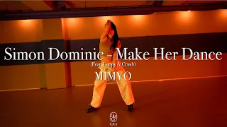 MIMYO Choreography / Simon Dominic - Make Her Dance (Feat. Loopy & Crush)