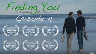 Finding You: Episode 4 (Gay short film series)