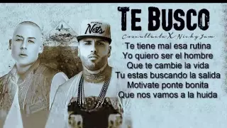 Te busco Cosculluela ft.nicky jam rimix letra