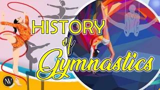 HISTORY of GYMNASTICS