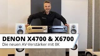 Denon X4700 & X6700 - AV-Verstärker für das Heimkino mit 8K!