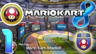 Let's play Mario Kart 8 German Part 1 - Pilz-Cup | 50 ccm