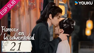 ESPSUB [Florecer en la adversidad] | EP21 | Hu Yitian / Zhang Jingyi |Traje Antiguo / Romance |YOUKU