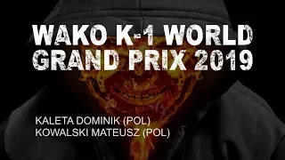 WAKO K-1 WGP 2019 | KALETA - KOWALSKI