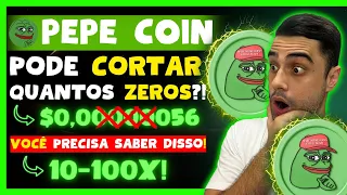 🚨MILIONÁRIO COM PEPE COIN?! PROJEÇÃO INCRÍVEL: 10-100X! VAI CORTAR ZEROS E MUITOS FICARÃO RICOS!