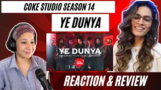 YE DUNYA (@cokestudio Season 14) REACTION! || @Karakoram  x @TalhaAnjum x @farisofficial | @XulfiOfficial