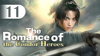 【MULTI-SUB】The Romance of the Condor Heroes 11 | Ignorant youth fell for immortal sister