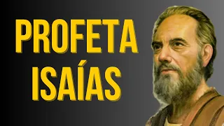 Isaías - A História do Profeta Isaías na Bíblia I Completa!