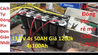 Cách Đóng Pin Lithium 12v 50ah Quá Rẻ - Đóng pin chất lượng cao Pin 4s 100AH Đơn giản Lắm | KsD