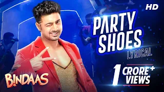 Party Shoes | Lyrical | Bindaas | Dev | Shadaab Hashmi | Neha Kakkar | Savvy | Ridhhi | SVF