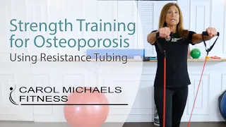 Osteoporosis Exercises - Safe Strength Training for Osteoporosis Using Resistance Tubing