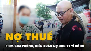 Phim Giải Phóng, Điền Quân nợ tổng tiền thuế hơn 79 tỉ đồng