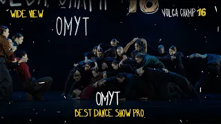 VOLGA CHAMP XVI | BEST DANCE SHOW PRO | WIDE VIEW | OMYT