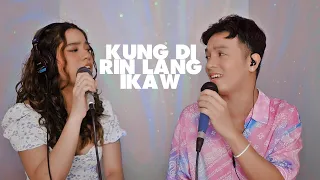Kung 'Di Rin Lang Ikaw (Acoustic Cover)