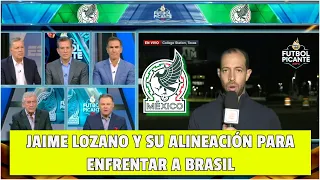 MÉXICO voltea página. Si no ganan vs BRASIL, LOZANO NO SE IRÁ de SELECCIÓN MEXICANA | Futbol Picante