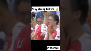 stay strong Eriksen 🤞 Christian Eriksen collapse🥺 #ytshorts  #shorts