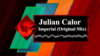Julian Calor - Imperial (Original Mix) [HD]