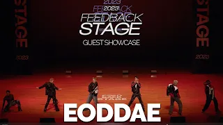 EODDAE | TOPVIEW | 2023 FEEDBACK STAGE | 2023 피드백스테이지