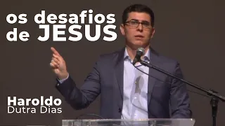 Os Desafios de Jesus - Haroldo Dutra Dias