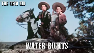 The Cisco Kid - Water Rights | Episode 26 | Classic Western Series | Cowboy