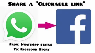 How to Share a Clickable Link from WhatsApp Status to Facebook Story