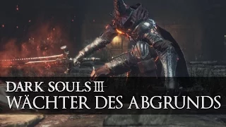 Dark Souls 3: Wächter des Abgrunds Boss Guide - Abyss Watchers
