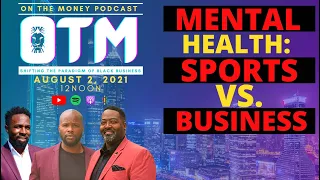 Mental Heal: Sports vs. Business Mindsets