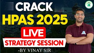 Crack HPAS 2025 | Live Strategy Session | By Vinay Sir - HPAS Exam 2025 Complete Success Plan