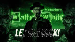 LET HIM COOK NOW! WALTER WHITE EDIT | BREAKING BAD | JUST CINEMA  #breakingbad