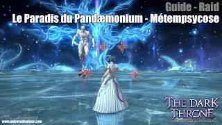 Final Fantasy XIV 6.4 - Raid - Guide : Le Paradis du Pandæmonium - Métempsycose