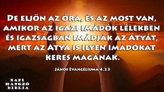 NAPI HANGZÓ BIBLIA - 125. RÉSZ - 05.05. - Bír21,1-25; Ruth1,1-22; Jn4,4-42; Zsolt105,1-15; Péld14,25