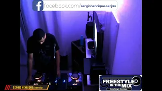 FREESTYLE IN THE MIX BY  SERGIO HENRIQUE  - EDICAO 04 (11 ABRIL 2021)