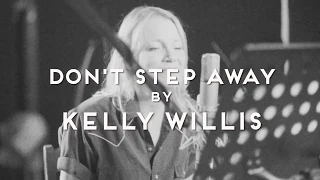 Kelly Willis - "Don't Step Away"