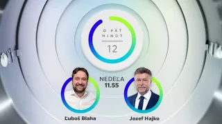 O 5 minút 12: Blaha vs. Hajko | 14.4.2024