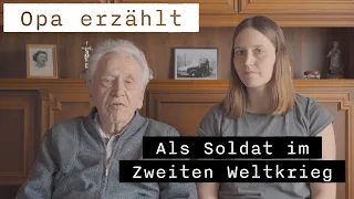 Opa erzählt... || Als Soldat im Zweiten Weltkrieg ("Töten, töten, töten!")