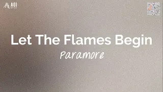 Let The Flames Begin (lyrics) - Paramore