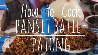 How to cook Pansit Batil Patong the Luis Pansiteria way 👌