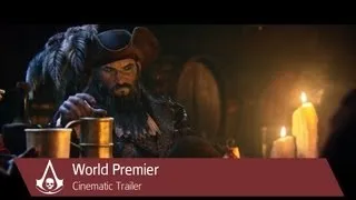 Assassin's Creed IV Black Flag: World Premiere | Trailer | Ubisoft [NA]