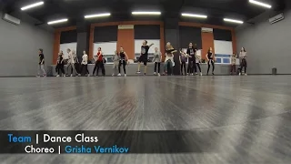 Team | Choreography | Grisha Vernikov | Dance Class