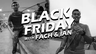 Black Friday with Fach & Ian ( Remastered ) | Singapore Skateboarding