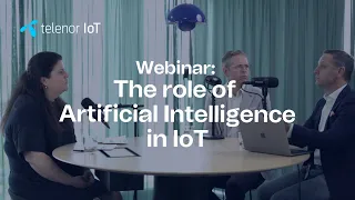 Webinar: The role of Artificial Intelligence in IoT