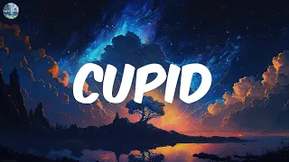 Cupid - Fifty Fifty [Lyrics] || Sia, Calvin Harris, Dua Lipa, Ed Sheeran,...