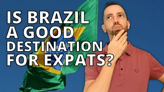 Is Brazil a Good Destination for Expats?