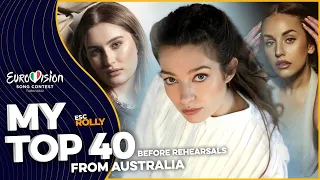 Eurovision 2022 | My Top 40 - Before the Rehearsals (From Australia)