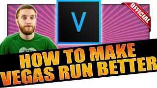 Make Vegas Run Faster! (3 EASY Steps) - VEGAS 16 Tutorial #16