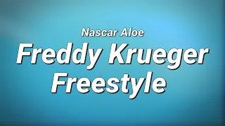 Nascar Aloe - Freddy Krueger Freestyle (Lyrics)