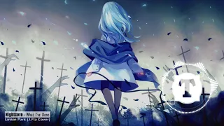 Nightcore - What I've Done「Linkin Park」