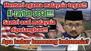 Tegas!!! menteri agama malaysia menyatakan Al zaytun sesat!!! santri asal malaysia dipulangkan!!